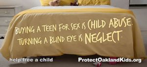 "Buying a Teen for Sex is Child Abuse. Turning a Blind eye is Neglect"